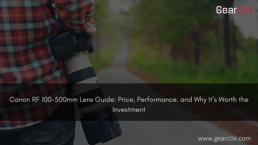 Canon RF 100-500mm Lens Guide