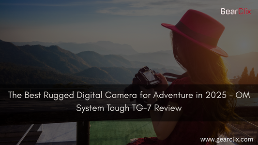 The Best Rugged Digital Camera for Adventure in 2025